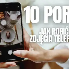 Jak robić zdjęcia na Instagram? Zaskocz jakością smartfonem!