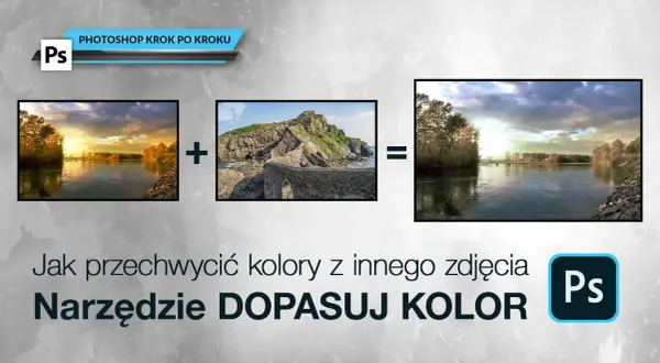 Zmień kolor zdjęcia w Photoshopie: Praktyczny przewodnik krok po kroku