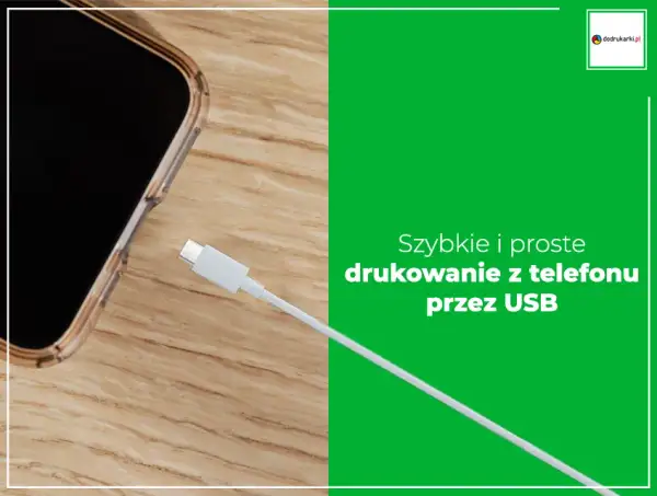 Drukowanie z telefonu przez USB: Stabilnie i bez Wi-Fi? Tak to zrobisz!